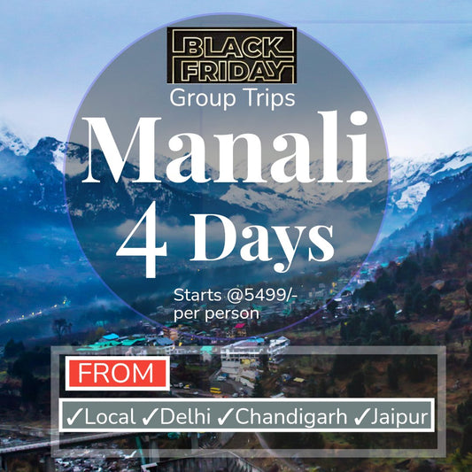Manali 3 Night/ 4 Days (Group Trip)