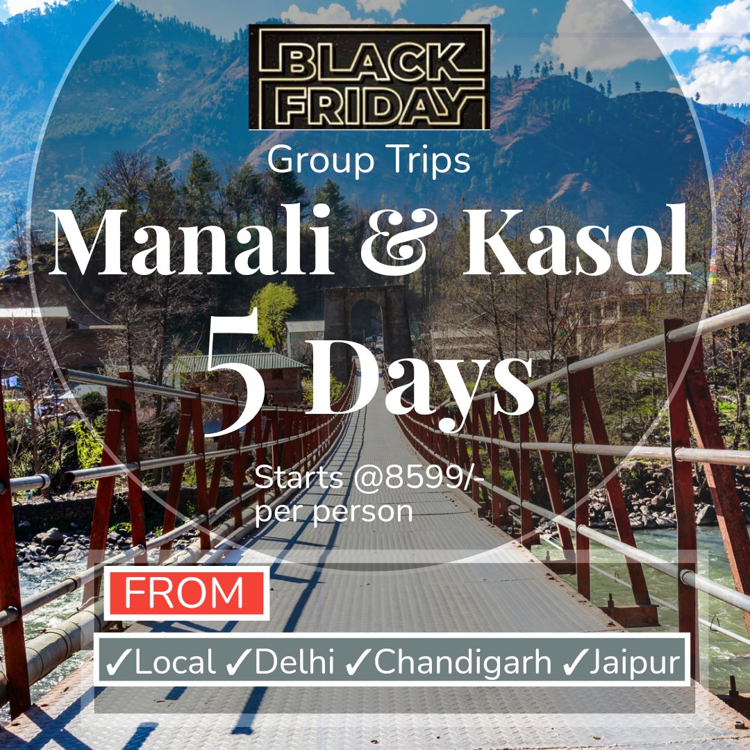 Manali & Kasol 4 Nights / 5 Days (Group Trip)